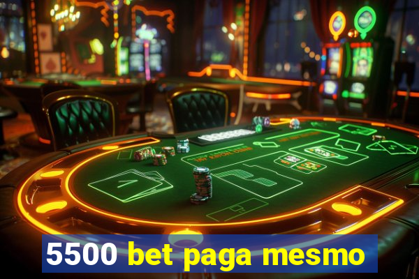 5500 bet paga mesmo